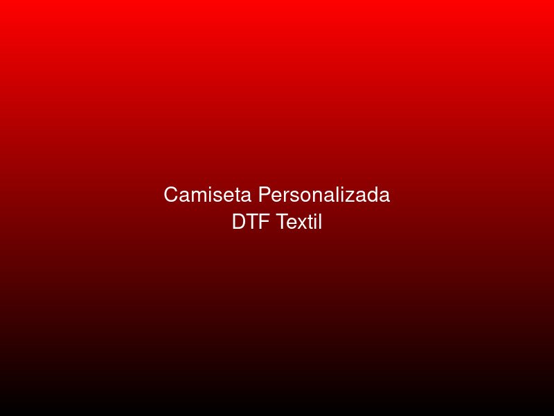 Camiseta personalizada con estampado DTF